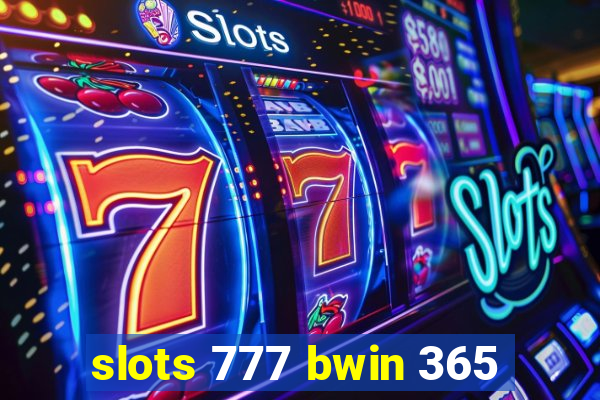 slots 777 bwin 365